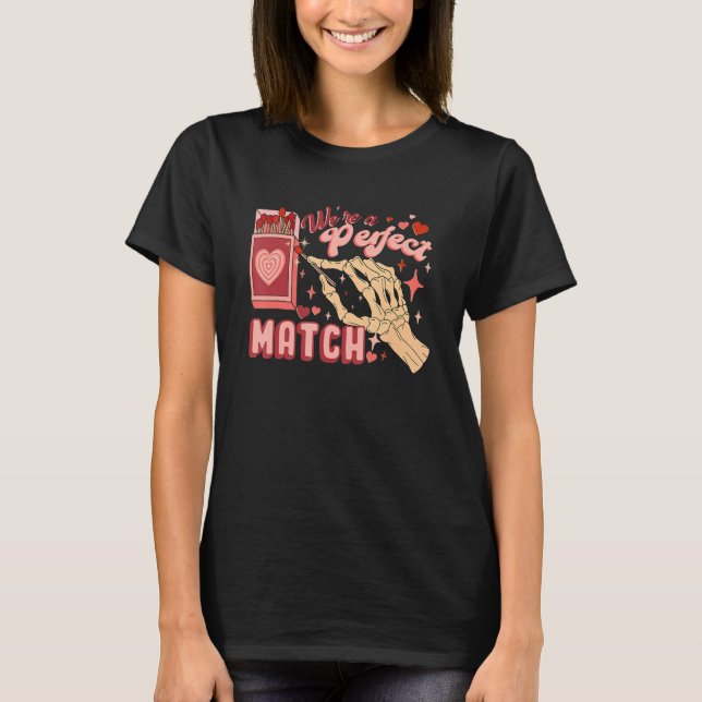 We're A Perfect Match Valentines Day Retro Couple  T-Shirt (Front)