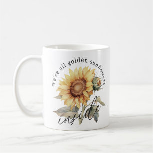 We're All Golden Sunflowers Inside Coffee Mug
