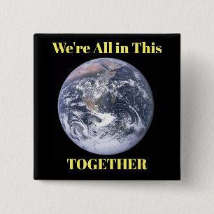 We're All in This Together 15 Cm Square Badge