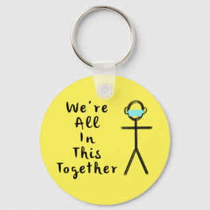 We're All In This Together Key Ring