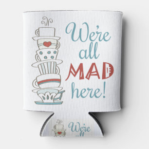 We're All Mad Here! Can Cooler