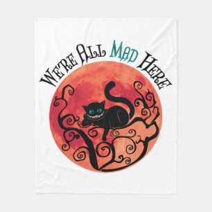 We're All Mad Here - Cheshire Cat Fleece Blanket