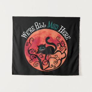 We're All Mad Here - Cheshire Cat Full Moon Tapestry