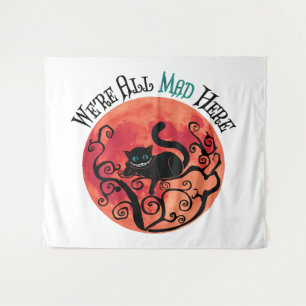 We're All Mad Here - Cheshire Cat Tapestry