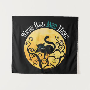 We're All Mad Here - Cheshire Cat Tapestry