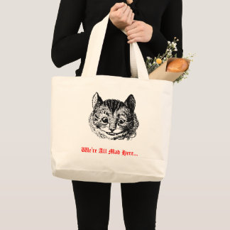 We're All Mad Here - Cheshire Cat Wonderland  Large Tote Bag