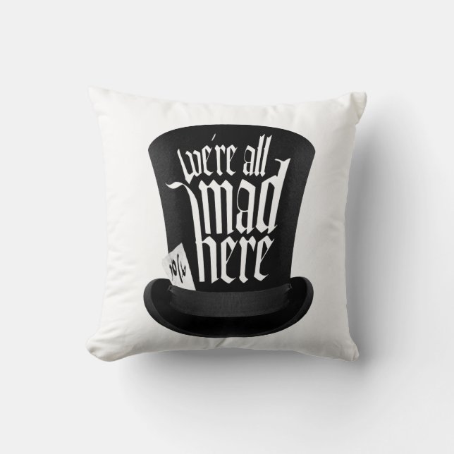 We're All Mad Here Cushion (Front)