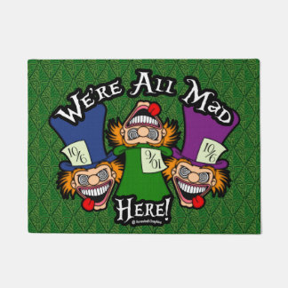 We're All Mad Here!  Doormat