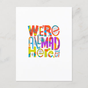 We're All Mad Here Holiday Postcard