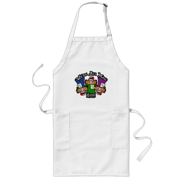 We're All Mad Here! Long Apron (Front)
