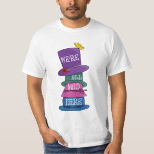 We're All Mad Here Mad Hatter Alice in Wonderland T-Shirt