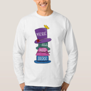 We're All Mad Here Mad Hatter Alice in Wonderland T-Shirt