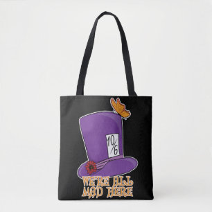 We're All Mad Here - Mad Hatter Hat Tote Bag