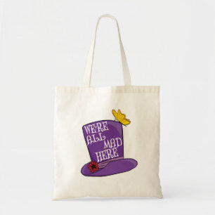 We're All Mad Here - Mad Hatter Hat Tote Bag