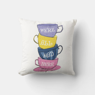 We're All Mad Here - Mad Tea Party Cups Cushion