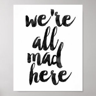 We're All Mad Here Poster