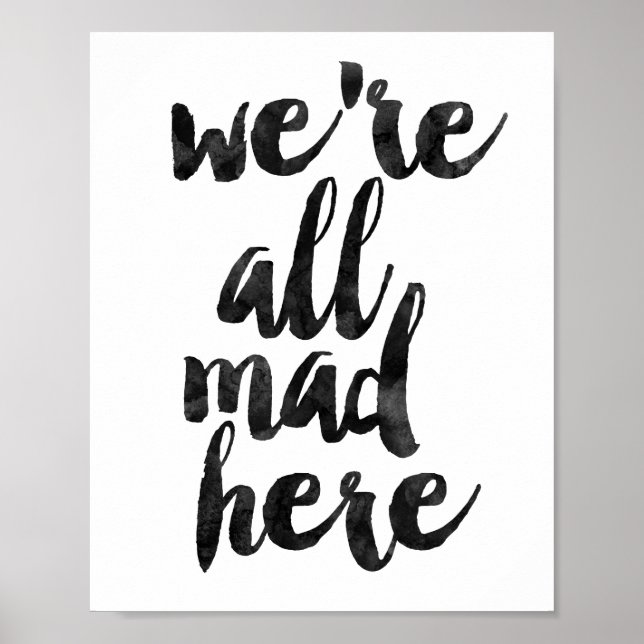 We're All Mad Here Poster (Front)
