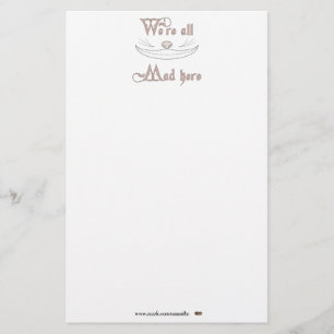 We're All Mad Here Stationery