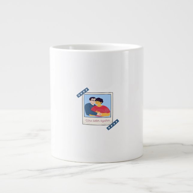 Were Better Together Graphic Minimal Design  Large Coffee Mug (Front)