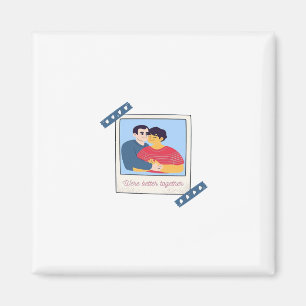 Were Better Together Graphic Minimal Design Magnet