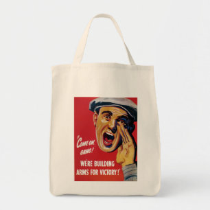 We're Building Arms for Victory! Tote Bag