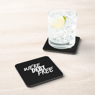We're debt free coaster