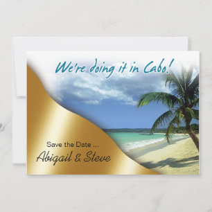 We're doing it in Cabo! Save the Date