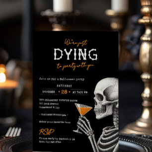 We're Dying To Party With You Halloween Party Invitation