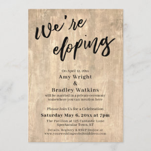 We're Eloping Handwriting Typography on Pale Wood Invitation