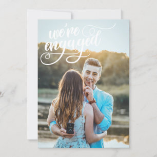 We're Engaged Engagement Announcement