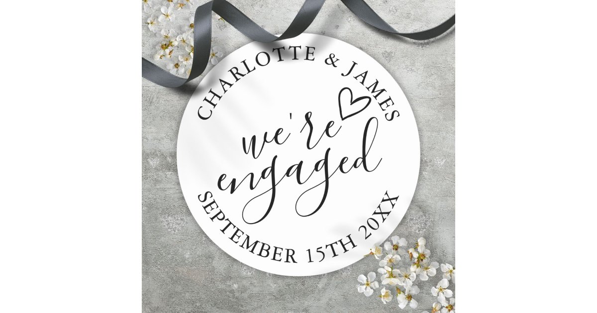 We're Engaged Engagement Party Black And White Classic Round Sticker ...