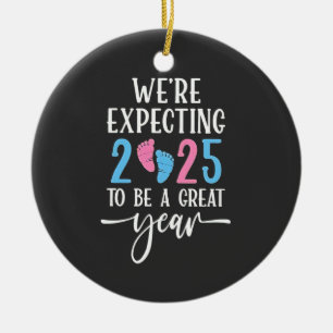 We're Expecting 2025 to Be a Great Year Couples Ceramic Ornament