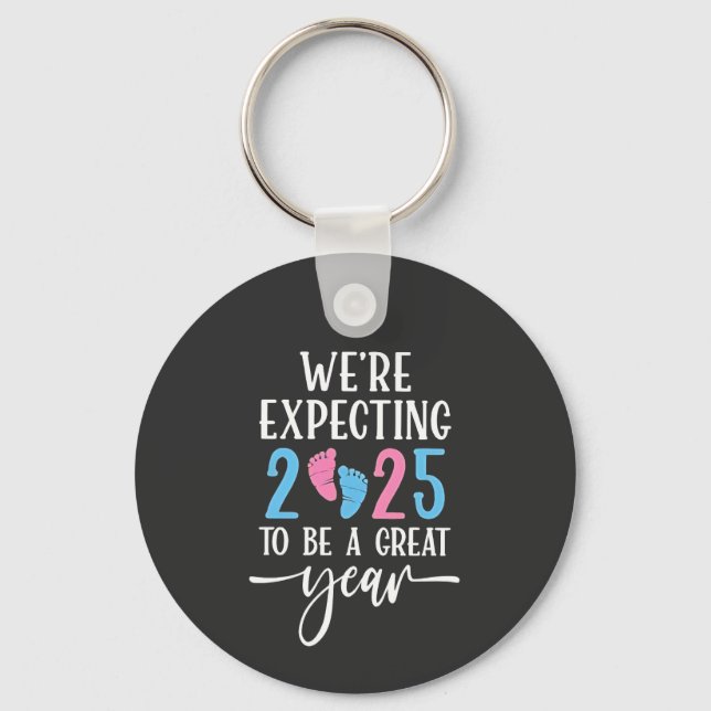 We're Expecting 2025 to Be a Great Year Couples Key Ring (Front)