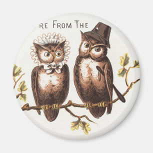 We're from the Owl Country: Chromolithograph Art Magnet