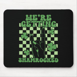 We're Getting Shamrocked St Patricks Day Chelorett Mouse Pad