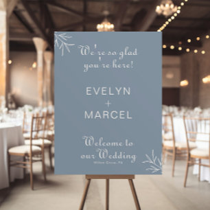 We're Glad You're Here Dusty Blue Wedding Welcome Poster