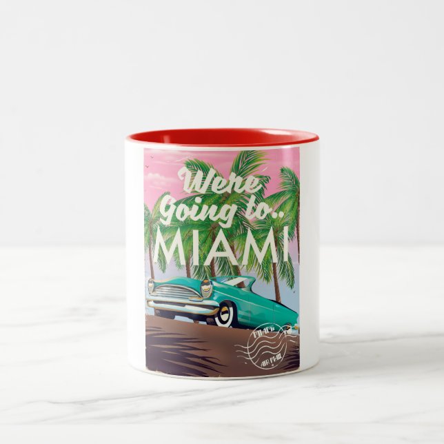 Were going to Miami Two-Tone Coffee Mug (Center)