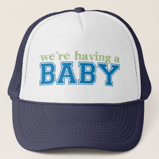 We're Having a Baby Trucker Hat (Front)