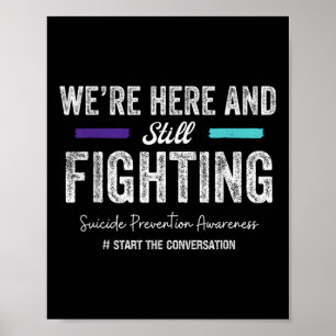 Were Here And Still Fighting Suicide Prevention 20 Poster