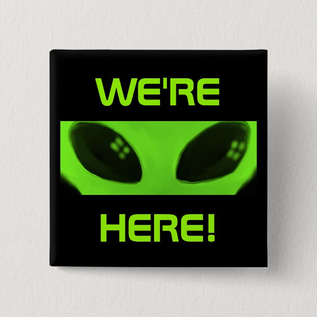 We're Here! button (Front)