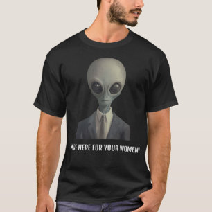 We'Re Here For Your Women'S Ufo Suite T-Shirt