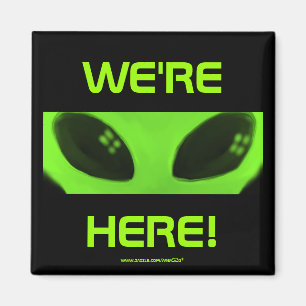We're Here! magnet