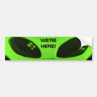 WE'RE HERE! w/words bumper sticker