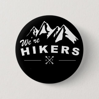 We're Hikers Black Button