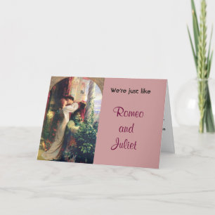 We're Just Like Romeo and Juliet Humour Card Funny