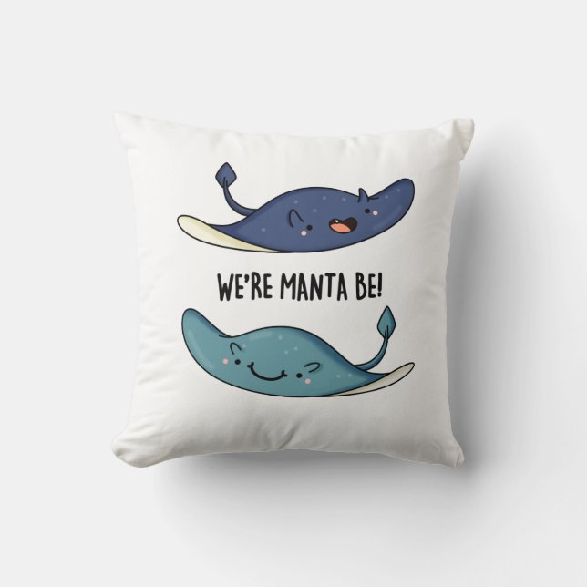 We're Manta Be Funny Manta Ray Pun  Cushion (Front)