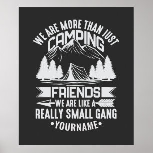 We're More Than Just Camping Friends Poster