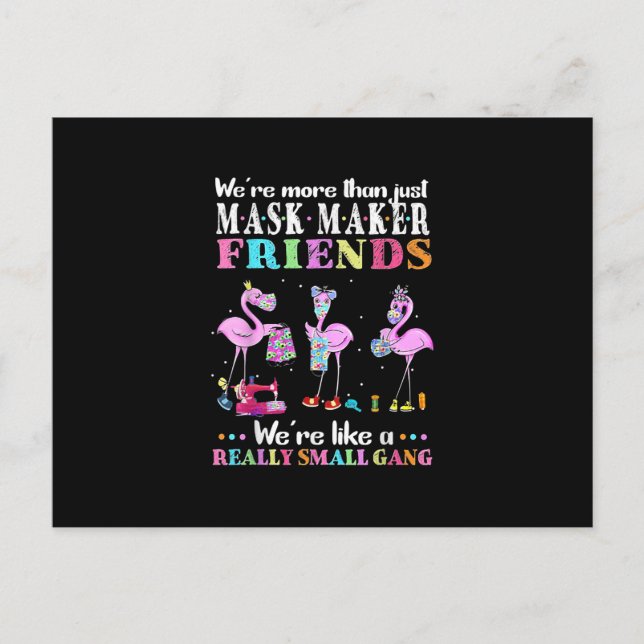 Were More Than Just Mask Maker Friends Flamingo Postcard (Front)