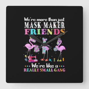 Were More Than Just Mask Maker Friends Flamingo Square Wall Clock
