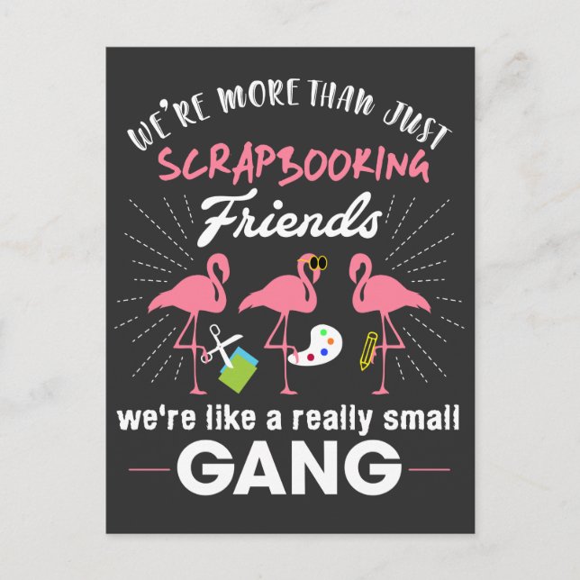 We're More Than Just Scrapbooking Friends Flamingo Postcard (Front)